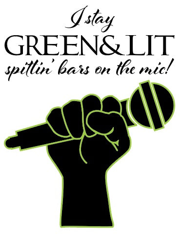 Green & Lit Spittin' Bars on the Mic T-Shirt exclusive design.