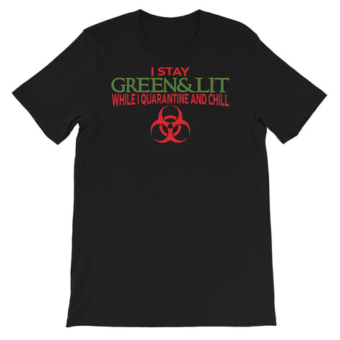 Green & Lit Quarantine and Chill T-Shirt for Men/Women