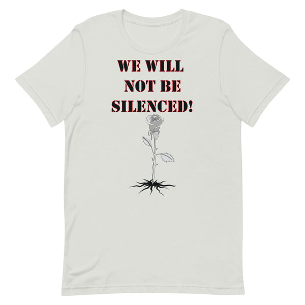 Silver, Green & Lit "We Will Not Be Silenced!" Short-Sleeve T-Shirt for Men/Women