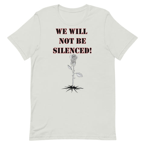 Silver, Green & Lit "We Will Not Be Silenced!" Short-Sleeve T-Shirt for Men/Women