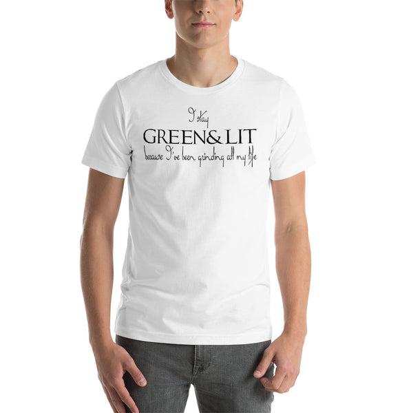 Green & Lit Grinding All My Life Short-Sleeve T-Shirt for Men/Women