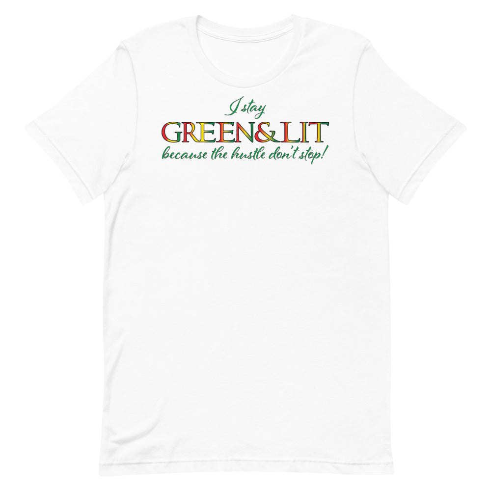 Green & Lit "The Hustle Don't Stop" T-Shirt for Men/Women